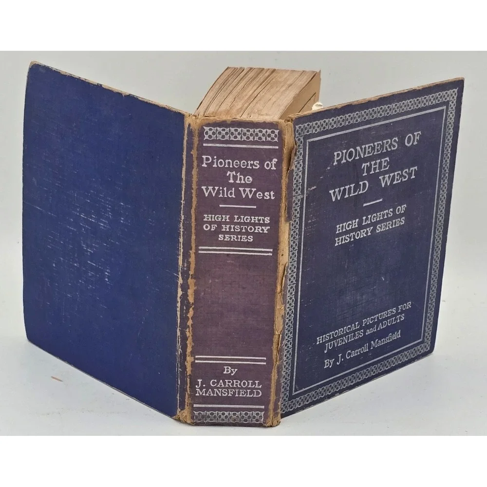 High Lights of History Book Pioneers of the Wild West J‎ Carroll Mansfield VIDEO